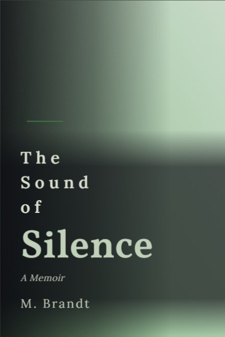 Memoir & Biography book cover: The Sound of Silence