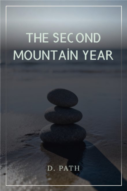Self-Help book cover: The Second Mountain Year — AI art prompt: Three smooth grey stones balanced one on another on wet sand, calm sea blurred far behind, low side light casting one long shadow, restrained cool palette, simple centred composition