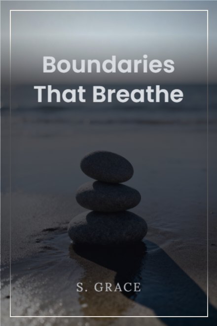 Self-Help book cover: Boundaries That Breathe — AI art prompt: Three smooth grey stones balanced one on another on wet sand, calm sea blurred far behind, low side light casting one long shadow, restrained cool palette, simple centred composition