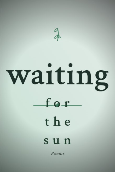 Poetry book cover: waiting for the sun