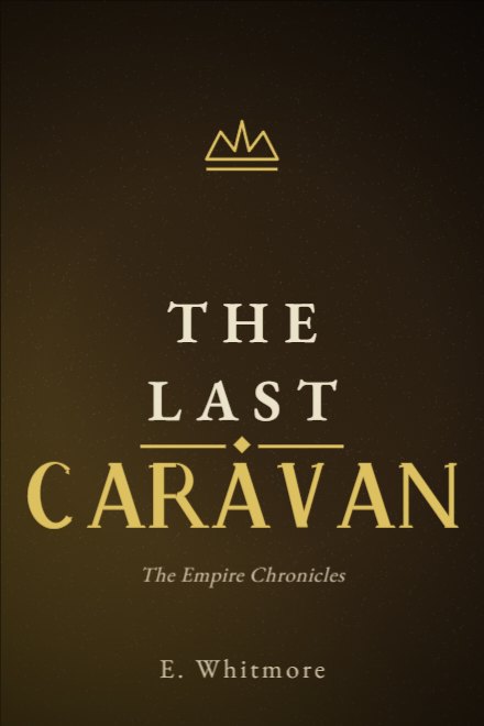 Historical Fiction book cover: THE LAST CARAVAN